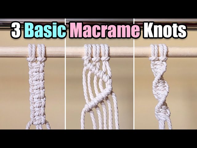 3 Basic Macrame Knots Beginner Tutorial (Square knot, Half hitch knot, Spiral knot) | How to Macrame