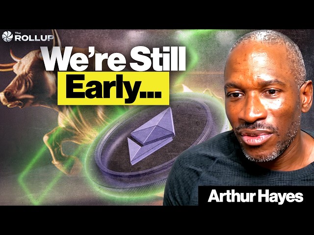 Arthur Hayes: Why Ethereum Is My Biggest Position Right Now (Most Hated Mega Cap)
