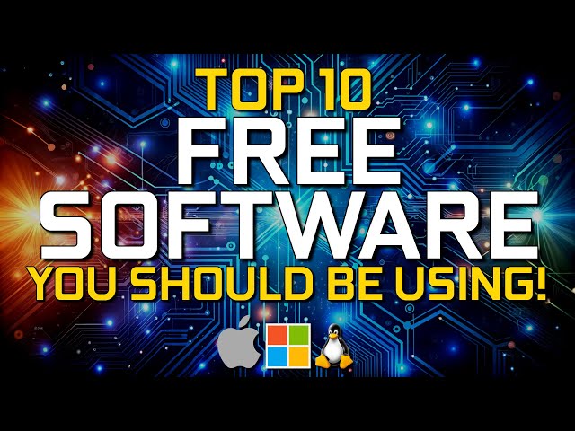 Top 10 Best FREE SOFTWARE You Should Be Using!