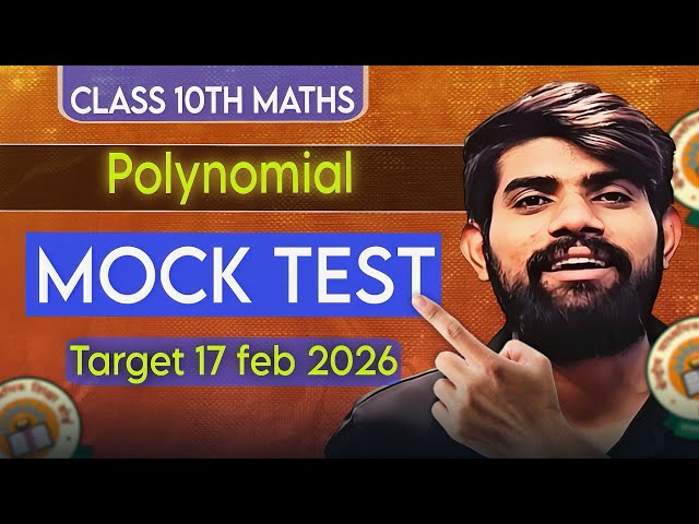 Mock Test | Polynomial | Ch 2 Maths Class 10 | Competency Based Questions | CBSE 2026
