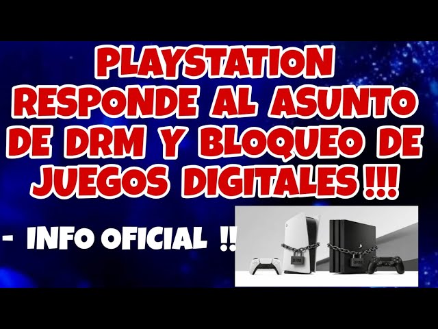 OFFICIAL = PLAYSTATION RESPONDS TO DIGITAL GAME LOCKING AND DRM. ALL THE INFORMATION IS HERE.