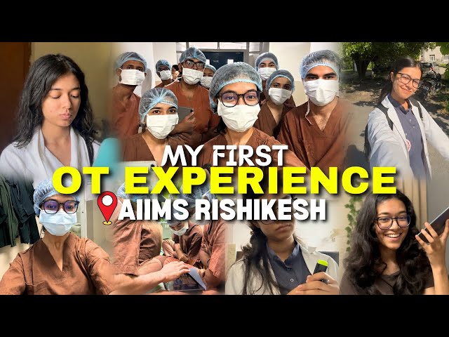 My First OT Experience Ft. Surgery Posting|AIIMS Rishikesh#vlog #aiimsrishikesh #aiims #mbbs #viral 