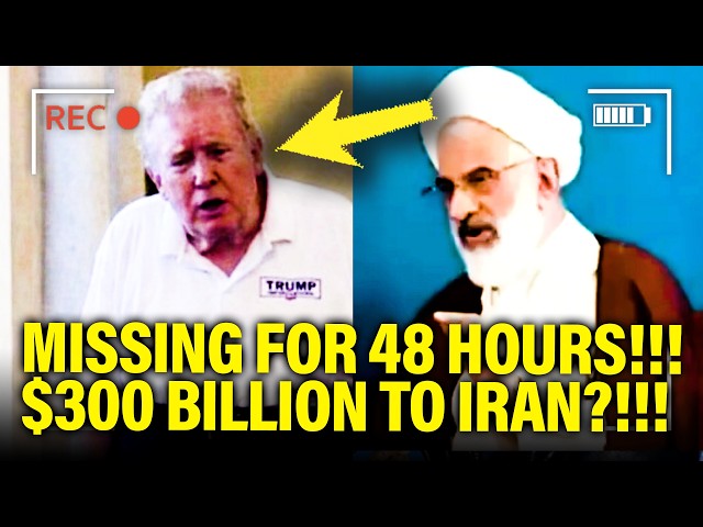 Trump IS MISSING for 48 HOURS and Prepares $300 BILLION FOR IRAN!