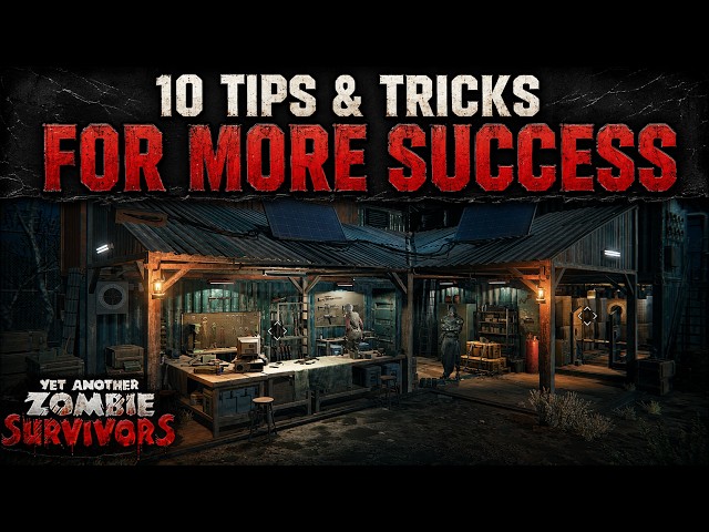 10 Easy TIPS For MORE SUCCESS In YET ANOTHER ZOMBIE SURVIVORS