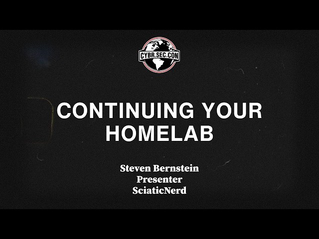 Continuing Your Homelab - Steve Bernstein