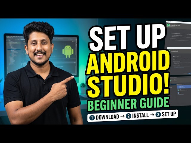 How to Set Up Android Studio Step by Step – Beginner Tutorial