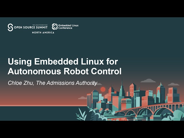 Using Embedded Linux for Autonomous Robot Control - Chloe Zhu, The Admissions Authority