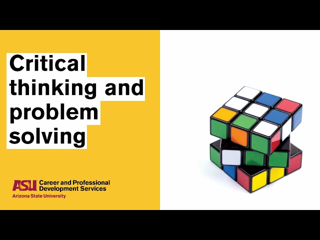Critical Thinking and Problem Solving