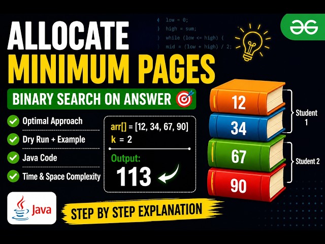 Allocate Minimum Pages | Binary Search on Answer | Optimal Java Solution | GFG Problem