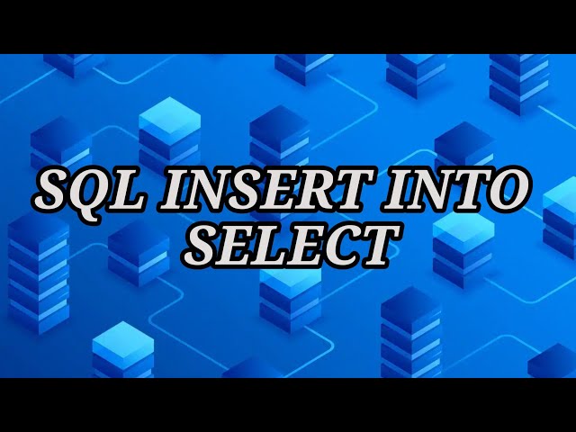 SQL INSERT INTO SELECT