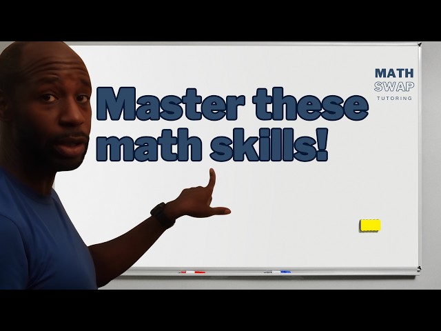 The Top 6 BASIC Math Skills That Every High Schooler Should MASTER