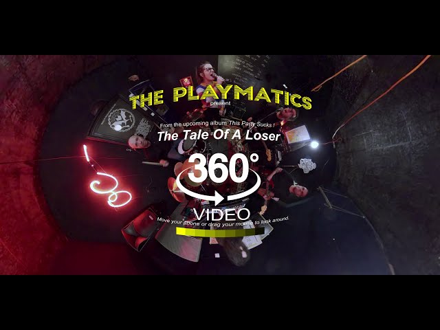 The Playmatics - The Tale Of  A Loser (2026) - 360°