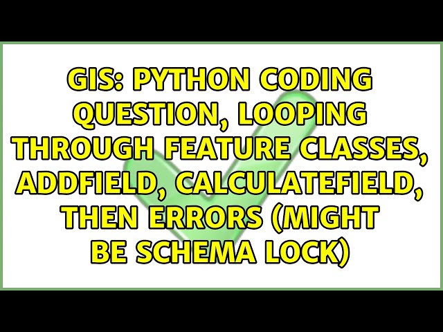 Python coding question, looping through feature classes, AddField, CalculateField, then errors...