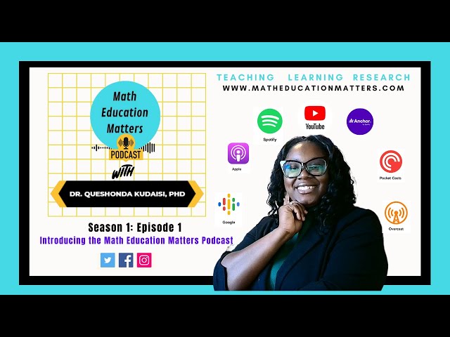 Season 1: Episode 1 Introducing the Math Education Matters Podcast