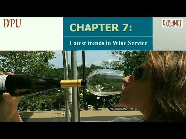 F & B Service - Latest Trends in Wine Service