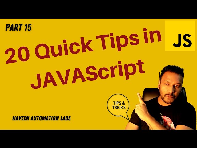 #15 - Important Quick Tips in JavaScript - Top 20 JS Tips