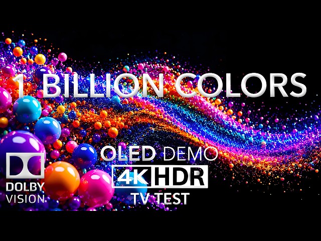 1 Billion Colour OLED Test in True 4K | 4K HDR 60FPS Dolby Vision Demo (4K Video Ultra HD)