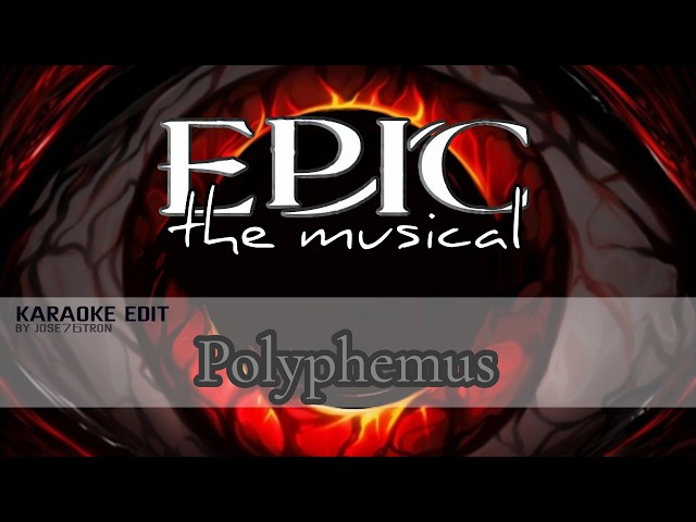 Polyphemus (Karaoke Version) | EPIC: The Cyclops Saga