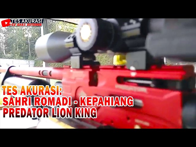 ACCURACY TEST OF THE LION KING PREDATOR AIR RIFLE ORDERED BY BOSS SAHRI ROMADI, KEPAHIANG