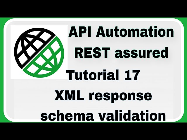 REST Assured Tutorial 17 : XML Response Schema Validation