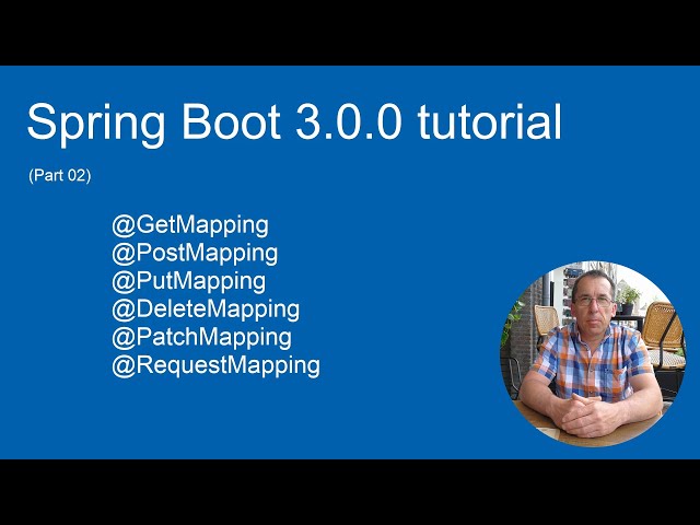 Spring Boot 3.0.0 tutorial (part 02) - GetMapping, PostMapping, PutMapping, DeleteMapping.