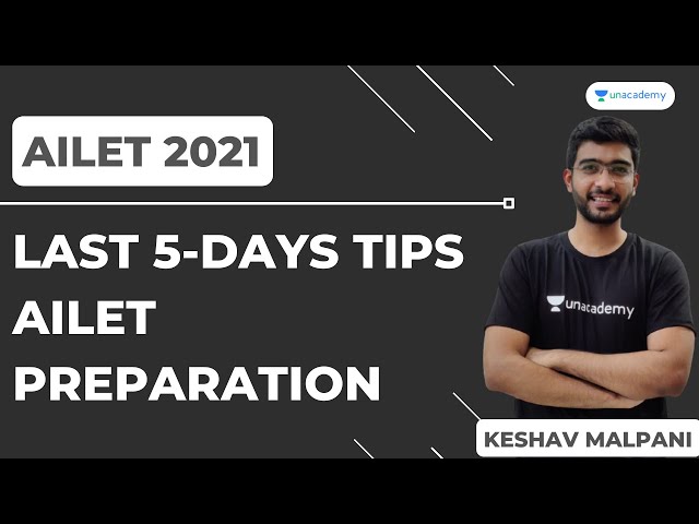 Keshav Malpani | AILET 2021 | Tips and Tricks to ace the AILET | AILET 2021 Last 5-Days Plan