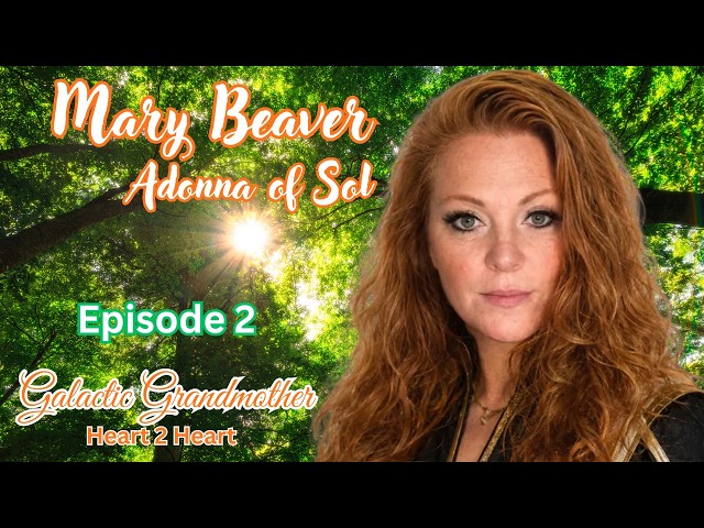 MARY BEAVER, Adonna of Sol, Army Veteran, SSP, Author, Episode 2