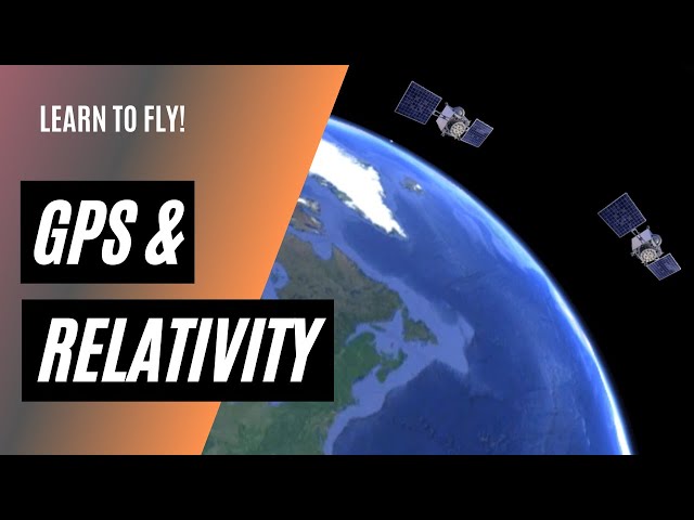 GPS and Relativity | How Time Dilation Affects GPS Accuracy | Special and General Relativity