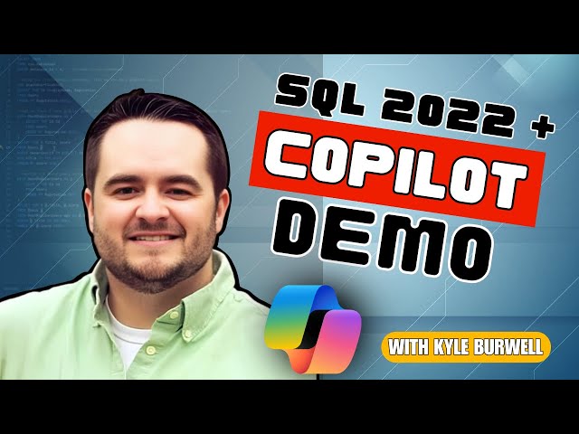 How I use Microsoft Copilot to help with Joins in SQL Server- 14 min Demo with Expert, Kyle Burwell