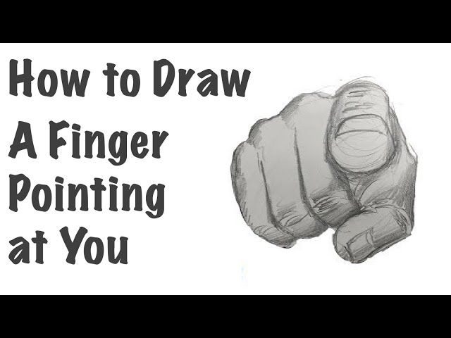 How to Draw a Finger Pointing at You