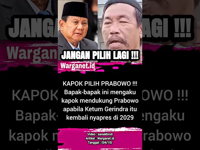 Bapak-bapak ini kapok pilih Prabowo. 05/10 #prabowo #pilpres #kapok #menyesal