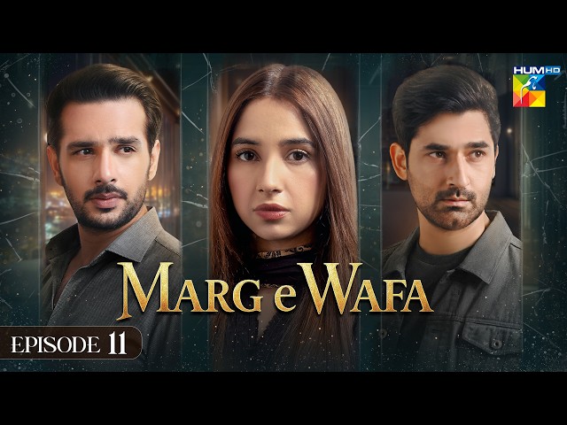 Marg E Wafa - Episode 11 [Eng Sub] - 2nd July 2026 [Sabeena Farooq, Usama Khan & Mirza Zain] HUM TV