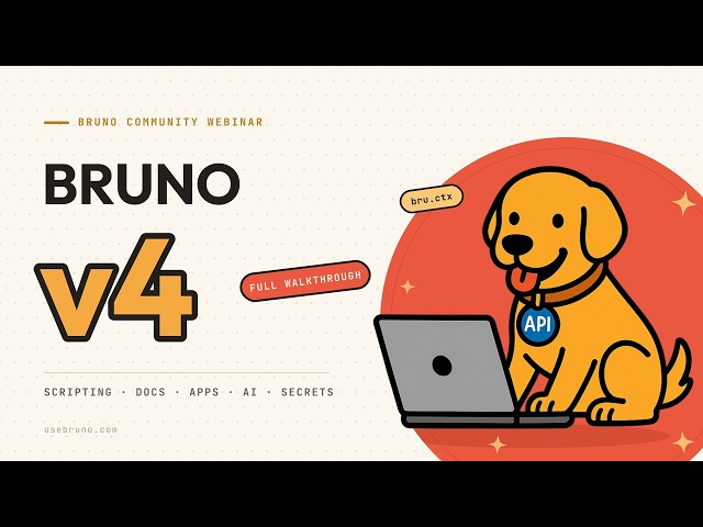 Bruno V4 Webinar - Scripting, Docs, AI, Apps, Secret Manager, and Mock Servers Preview
