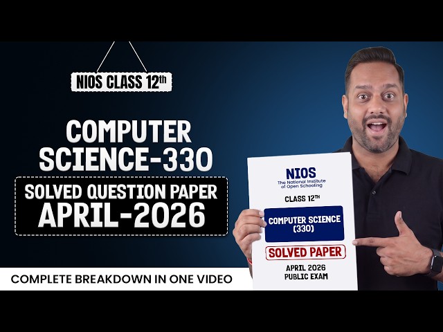 NIOS Class 12 Computer Science Solved Question Paper April 2026 | NIOS Computer Science 330 Paper