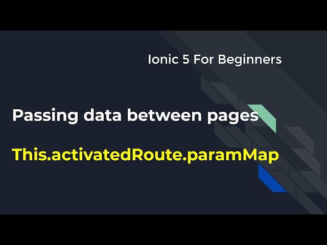 Ionic 5 for Beginners :  Passing data between pages - Part 1