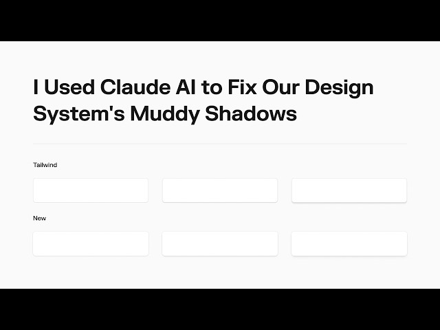 I Used Claude AI to Fix Our Design System's Muddy Shadows