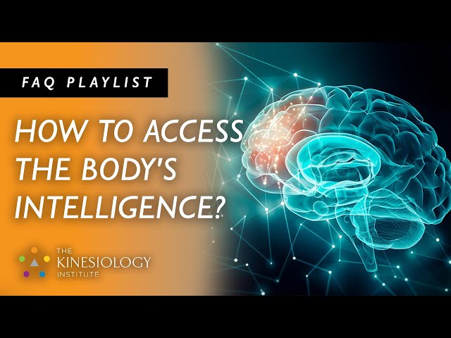 How to Access the Body's Intelligence? | FAQs