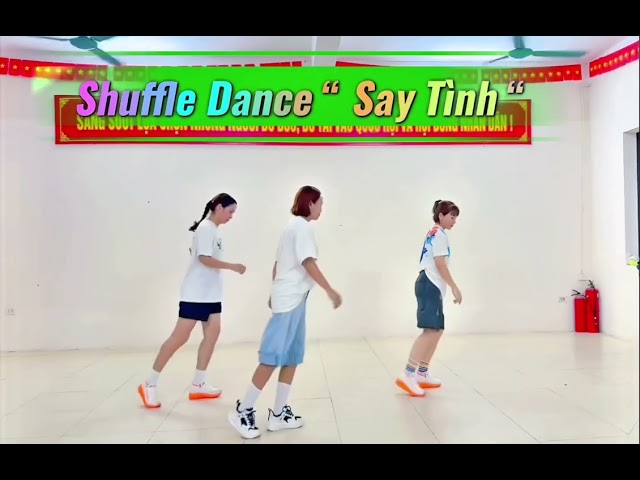  Shuffle Dance Mussic  “ Say Tình “