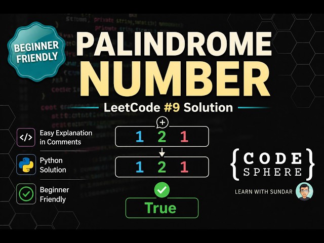 EASIEST Way to Check Palindrome Number 💡 Python | LeetCode 9 | CodeSphere | Easy | LeetCode#9