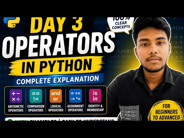 Python Day 3 | Complete Operators in Python Explained 🔥 | Beginner to Advanced