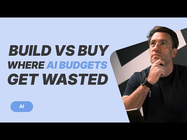 Build vs Buy: Where AI Budgets Get Wasted