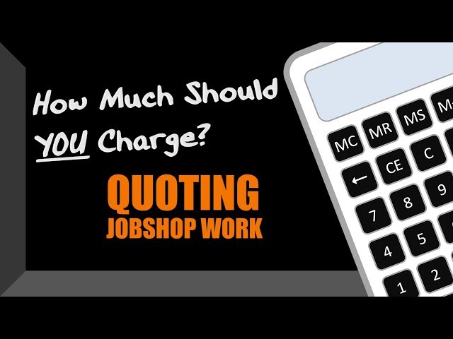 How to Quote Jobshop Work - How Much to Charge?