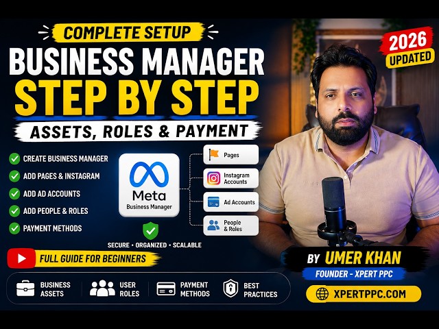 Meta Business Manager Complete Setup 2026 | Assets, Roles & Payment Methods