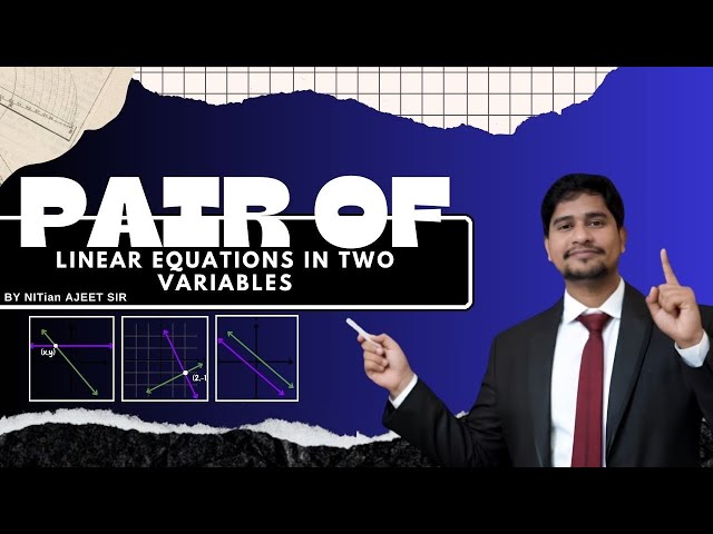 11th Lecture of Pair of Linear Equations in Two Variables 🔴Live 🔴