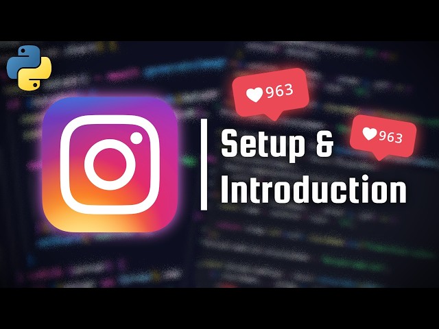 How to Create an Instagram Bot - Full Introduction [Python]