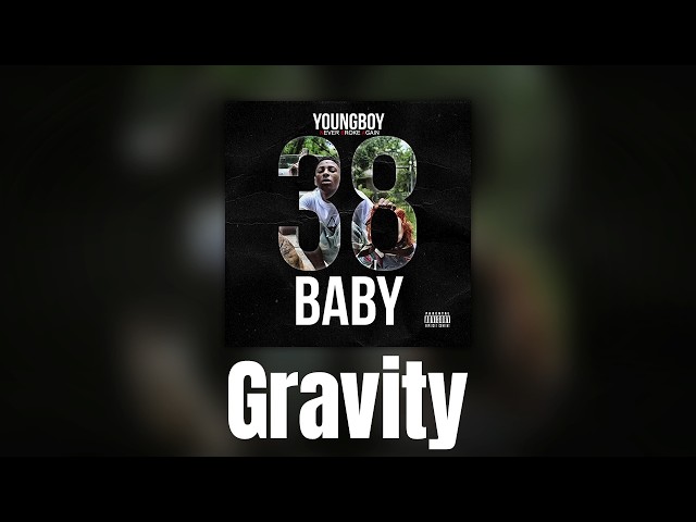YoungBoy Never Broke Again - Gravity