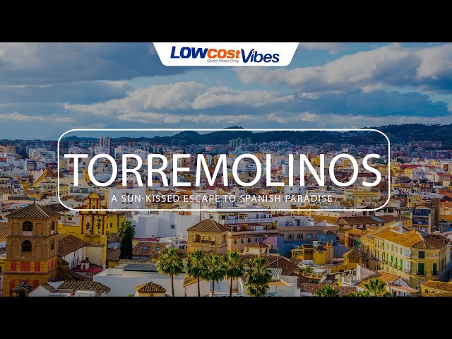 Holidays in Costa del Sol and Torremolinos | Low Cost Vibes