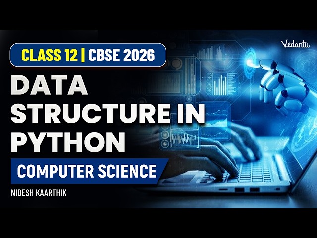 Data Structure in Python | Computer Science | Class 12 CBSE 2026 | Nidesh Kaarthik