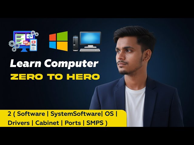 Advanced Computer Course | Software | SystemSoftware| OS | Drivers | Cabinet | Ports | SMPS | Ep. 2