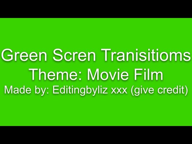 Movie film - Green Screen Overlays/Transitions \\ Editingbyliz